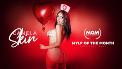 MylfOfTheMonth – Canela Skin A Dose Of Pleasure